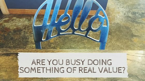 Online Business Mindset: Are You Doing Something Of Real Value?